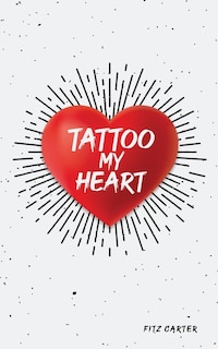 Couverture_Tattoo My Heart