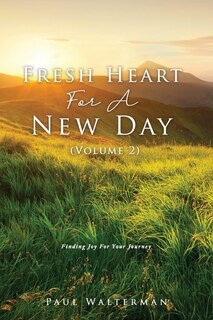 Front cover_Fresh Heart For A New Day (Volume 2)