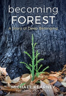 Front cover_Becoming Forest: A Story of Deep Belonging