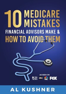 Couverture_10 Medicare Mistakes Financial Advisors Make And How To Avoid