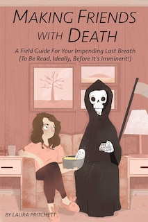Front cover_Making Friends With Death