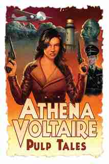 Athena Voltaire Pulp Tales Volume 1 by Steve Bryant