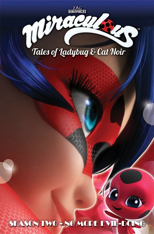 Miraculous: Tales of Ladybug and Cat Noir: Season Two – No More Evil-Doing