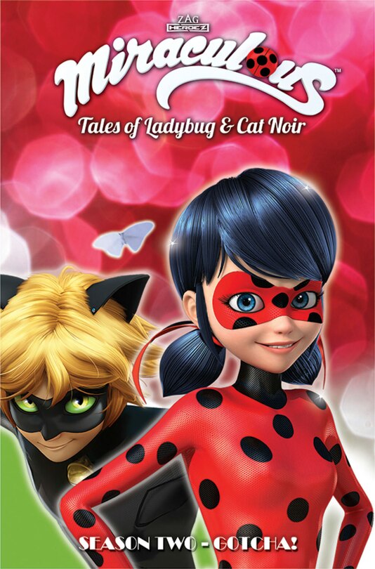 Front cover_Miraculous: Tales of Ladybug and Cat Noir: Season Two – Gotcha!
