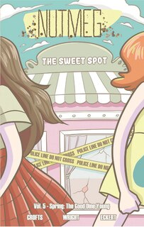 Front cover_Nutmeg Volume 5: Spring: The Good Dine Young