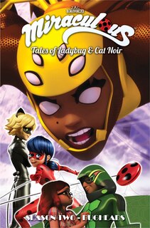 Front cover_Miraculous: Tales Of Ladybug And Cat Noir: Season Two - Bugheads