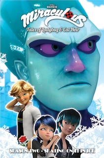 Couverture_Miraculous: Tales Of Ladybug And Cat Noir: Season Two - Skating On Thin Ice