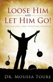Front cover_Loose Him and Let Him Go!