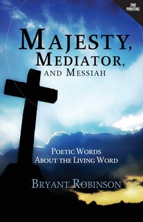 Front cover_Majesty, Mediator, and Messiah