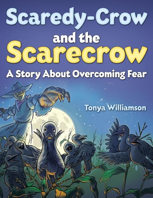 Front cover_Scaredy-Crow And The Scarecrow