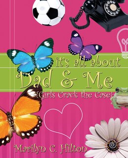 Front cover_It's All About Dad & Me