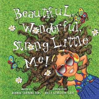 Couverture_Beautiful, Wonderful, Strong Little Me!