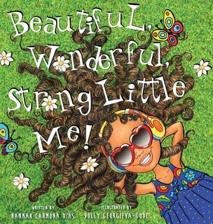 Front cover_Beautiful, Wonderful, Strong Little Me!