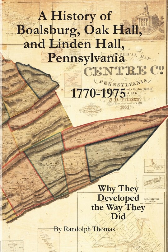 Front cover_A History of Boalsburg, Oak Hall, and Linden Hall, Pennsylvania 1770-1975