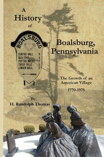 Front cover_A History of Boalsburg, Pennsylvania, 1770-1975