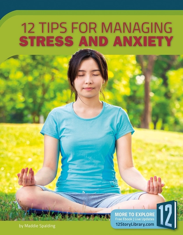 Front cover_12 Tips for Managing Stress and Anxiety