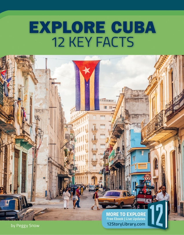 Front cover_Explore Cuba: 12 Key Facts