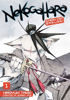 Couverture_Nekogahara: Stray Cat Samurai 1