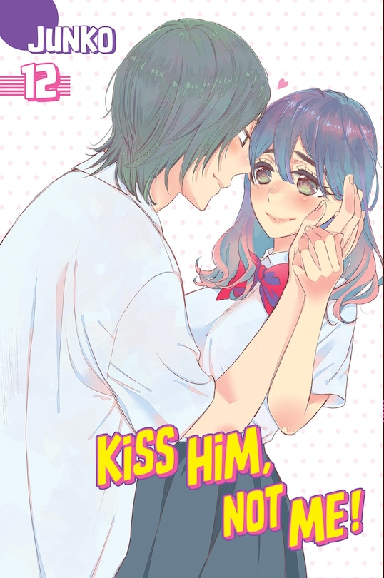 Front cover_Kiss Him, Not Me 12