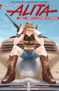 Front cover_Battle Angel Alita: Holy Night And Other Stories