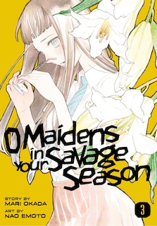 Front cover_O Maidens In Your Savage Season 3