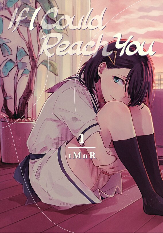 Front cover_If I Could Reach You 1