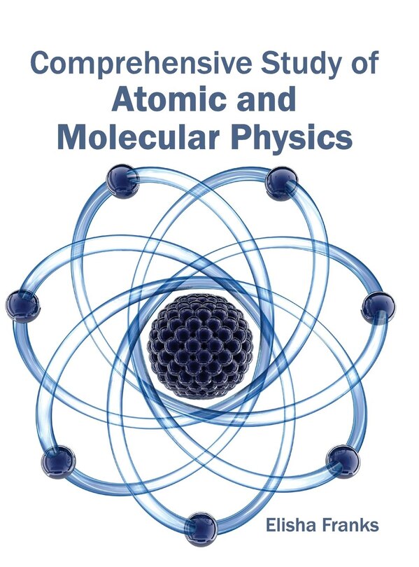 Front cover_Comprehensive Study of Atomic and Molecular Physics