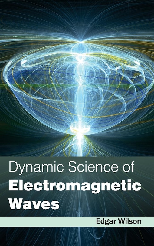 Couverture_Dynamic Science of Electromagnetic Waves