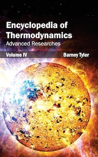 Couverture_Encyclopedia of Thermodynamics: Volume 4 (Advanced Researches)
