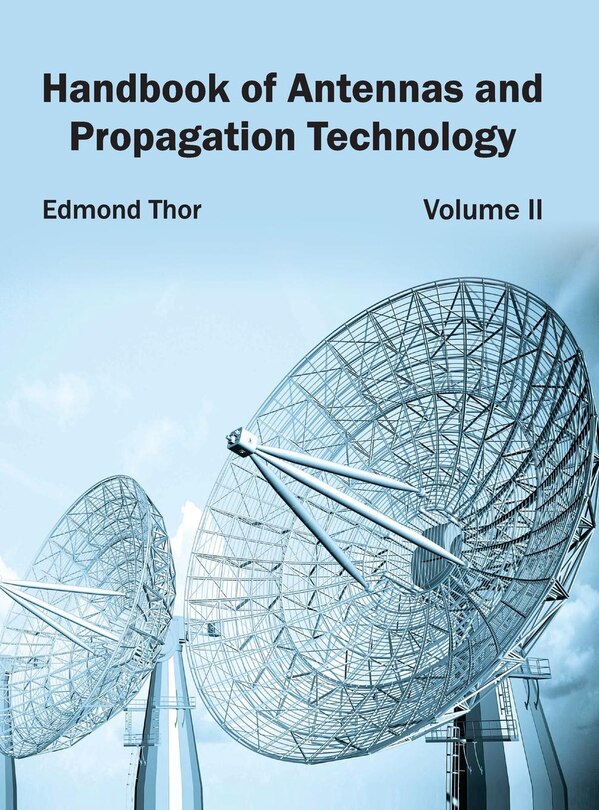 Front cover_Handbook of Antennas and Propagation Technology: Volume II
