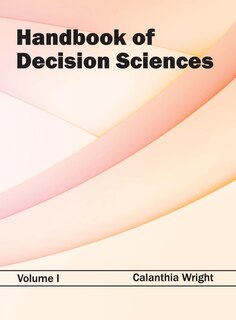 Front cover_Handbook of Decision Sciences: Volume I
