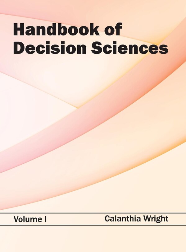 Front cover_Handbook of Decision Sciences: Volume I