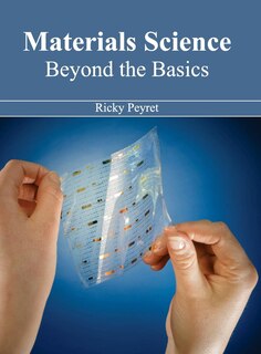 Front cover_Materials Science: Beyond the Basics