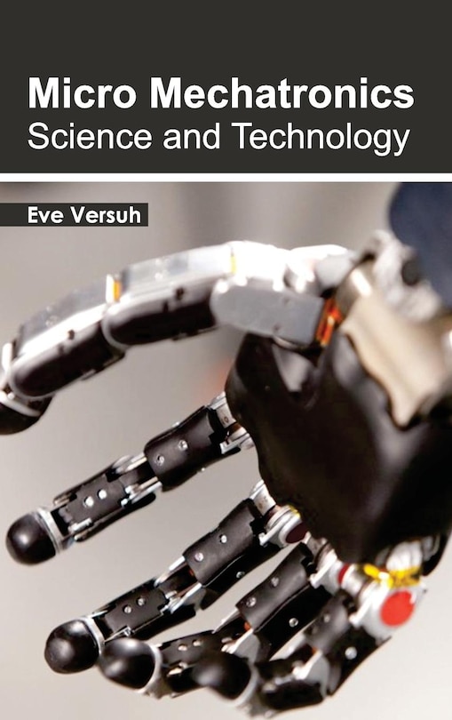 Front cover_Micro Mechatronics: Science and Technology