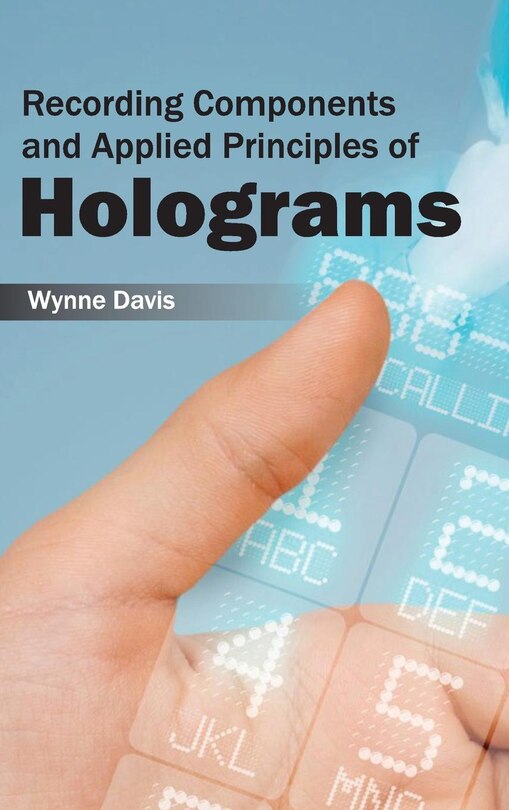 Couverture_Recording Components and Applied Principles of Holograms