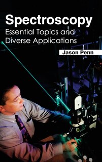 Couverture_Spectroscopy: Essential Topics and Diverse Applications