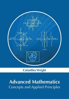 Front cover_Advanced Mathematics: Concepts and Applied Principles
