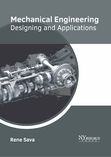 Couverture_Mechanical Engineering: Designing And Applications