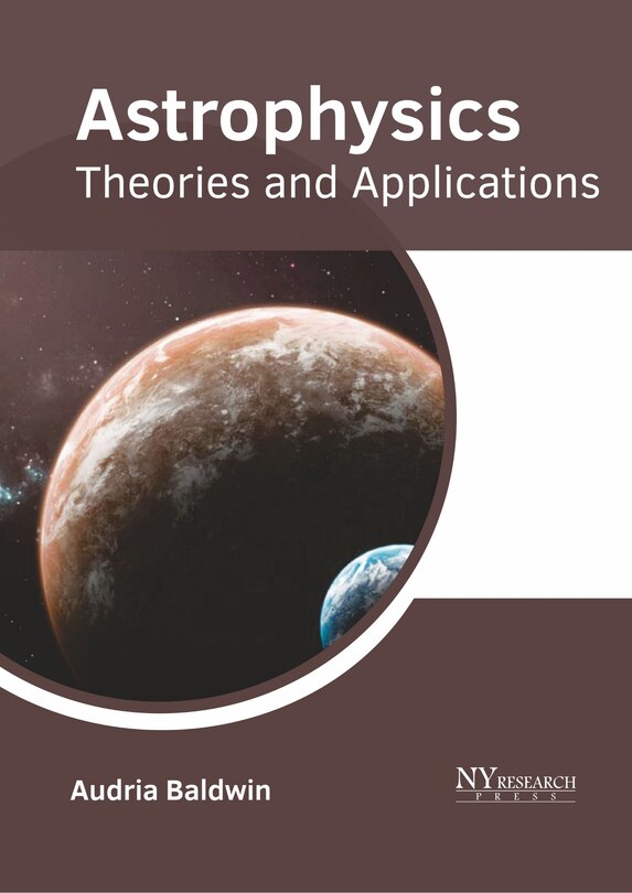 Couverture_Astrophysics: Theories And Applications