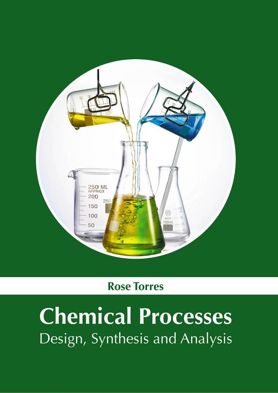 Couverture_Chemical Processes: Design, Synthesis And Analysis