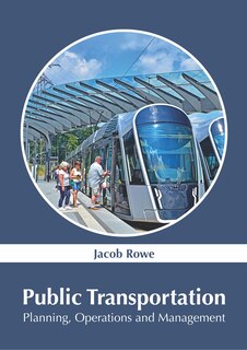 Front cover_Public Transportation: Planning, Operations And Management