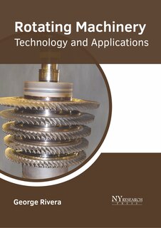 Couverture_Rotating Machinery: Technology And Applications