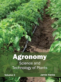 Couverture_Agronomy: Science and Technology of Plants (Volume II)