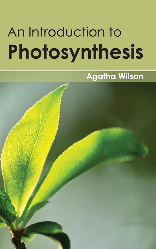 Front cover_Introduction To Photosynthesis