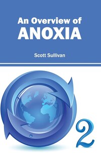 Front cover_Overview Of Anoxia
