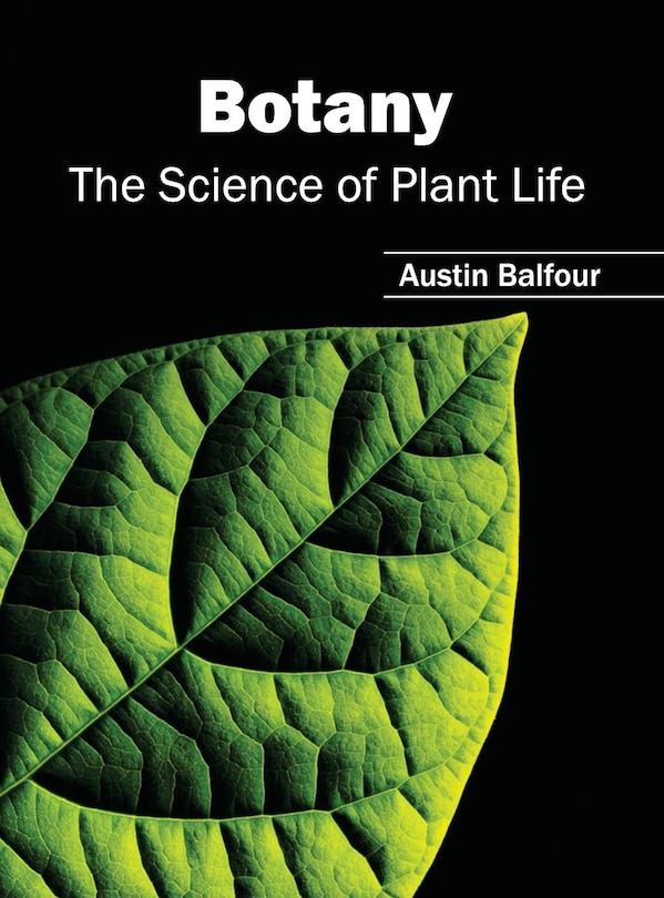 Front cover_Botany: The Science of Plant Life