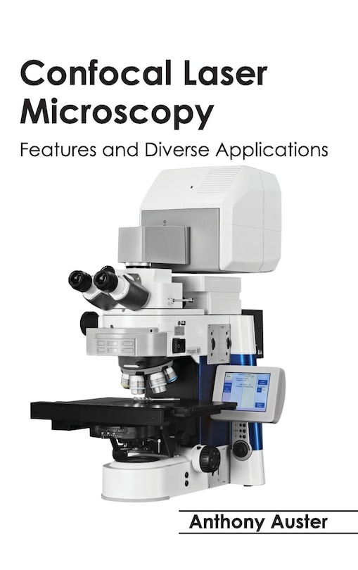 Front cover_Confocal Laser Microscopy: Features and Diverse Applications