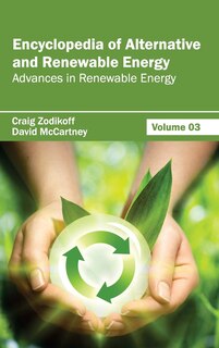 Front cover_Encyclopedia of Alternative and Renewable Energy: Volume 03 (Advances in Renewable Energy)