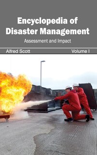 Front cover_Encyclopedia of Disaster Management: Volume I (Assessment and Impact)