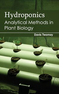 Front cover_Hydroponics: Analytical Methods in Plant Biology